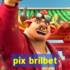 pix brilbet